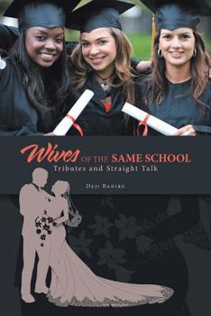 Paperback Wives of the Same School: Tributes and Straight Talk Book