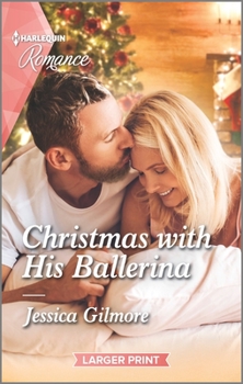 Mass Market Paperback Christmas with His Ballerina [Large Print] Book
