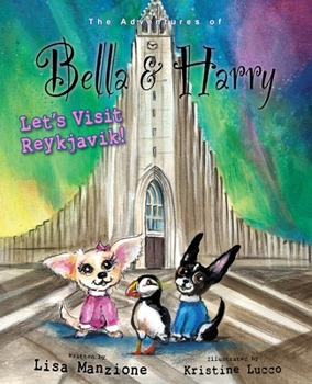 Hardcover Let's Visit Reykjavik!: Adventures of Bella & Harry Book