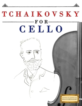 Paperback Tchaikovsky for Cello: 10 Easy Themes for Cello Beginner Book