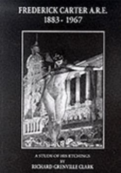 Paperback Frederick Carter A.R.E., 1883-1967: A study of his etchings Book