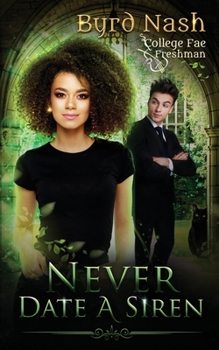 Paperback Never Date a Siren: College Fae magic series #1 Book