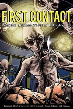 Paperback First Contact - Digital Science Fiction Anthology 1 Book