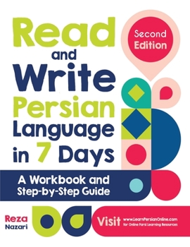 Paperback Read and Write Persian Language in 7 Days: A Workbook and Step-by-Step Guide Book
