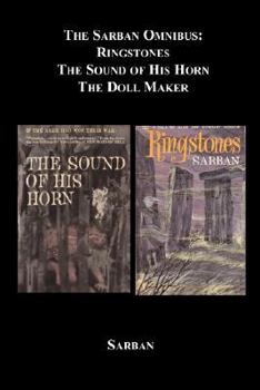 The Sarban Omnibus: Ringstones; The Sound of His Horn; The Doll Maker (Sarban)