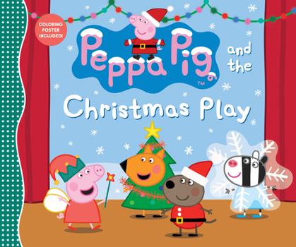 Peppa Pig and the Christmas Play - Book  of the Peppa Pig