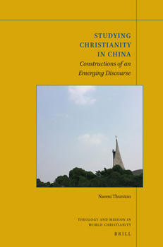 Paperback Studying Christianity in China: Constructions of an Emerging Discourse Book