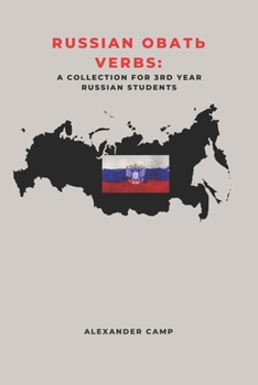 Paperback Russian ОВАТЬ Verbs: A Collection for 3RD Year Russian Students Book
