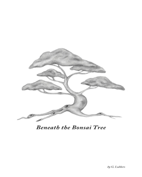 Paperback Beneath the Bonsai Tree: A Small Book of Poems Book