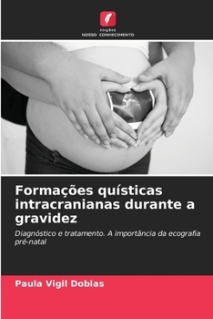 Paperback Formações quísticas intracranianas durante a gravidez [Portuguese] Book