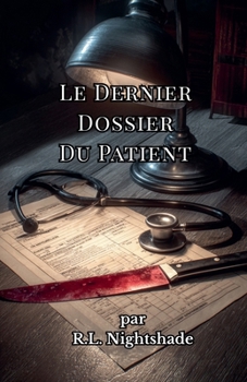 Le Dernier Dossier Du Patient