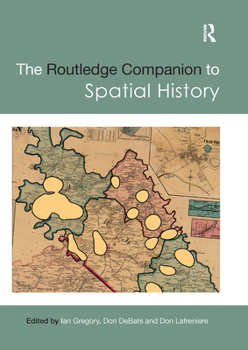 Paperback The Routledge Companion to Spatial History Book