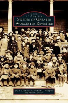 Hardcover Swedes of Greater Worcester Revisited Book