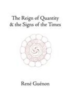 Paperback The Reign of Quantity and the Signs of the Times Book