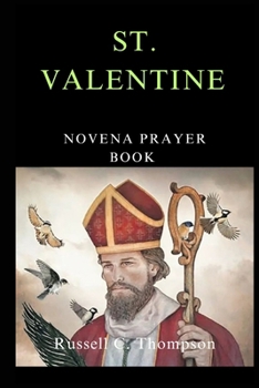 Paperback St. Valentine Novena Prayer: Patron Saint of Love and Affection Book