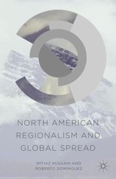 Hardcover North American Regionalism and Global Spread Book