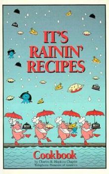 Hardcover It's Rainin' Recipes: Telephone Pioneers of America Book