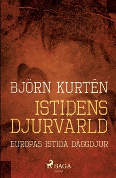 Paperback Istidens djurvärld: Europas istida däggdjur [Swedish] Book