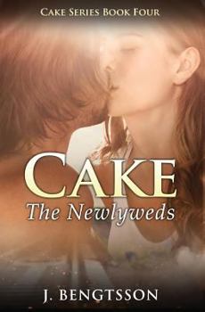 The Newlyweds - Book #4 of the Cake