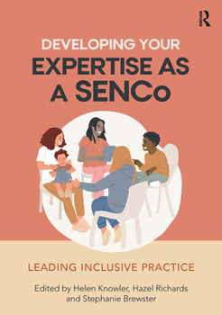 Paperback Developing Your Expertise as a Senco: Leading Inclusive Practice Book