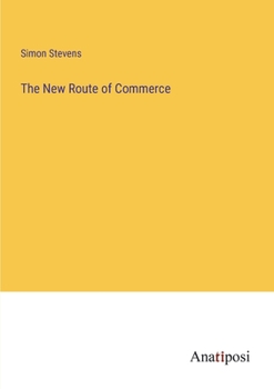 Paperback The New Route of Commerce Book