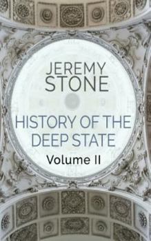 Paperback History of the Deep State: Volume II Book