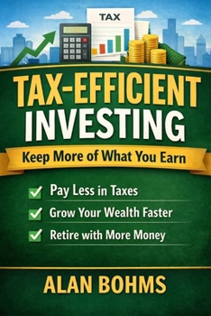 Paperback Tax-Efficient Investing: Keep More of What You Earn Book