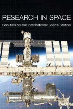 Paperback Research in Space: Facilities on the International Space Station Book