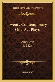 Paperback Twenty Contemporary One-Act Plays: American (1922) Book