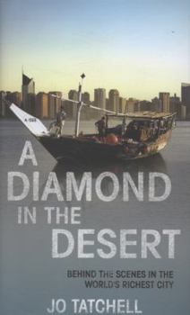 Hardcover A Diamond in the Desert: Behind the Scenes in the World's Richest City Book