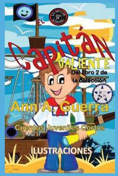 Paperback El capitan valiente: Del Libro 2 de la coleccion No.22 [Spanish] Book