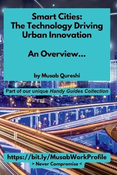 Paperback Smart Cities: The Technology Driving Urban Innovation - An Overview... Book