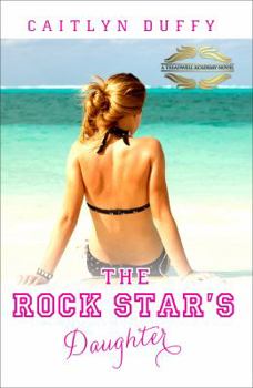 Paperback The Rockstar's Daughter: (Treadwell Academy Series #1) Book