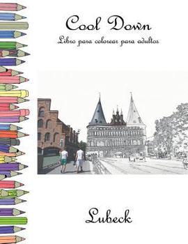 Paperback Cool Down - Libro para colorear para adultos: Lubeck [Spanish] Book