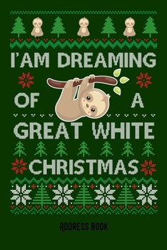 I'am dreaming of a great white christmas: sweet elk / moose- Phone & contact book -All contacts at a glance - 120 pages in alphabetical order / size 6x9  (A5)