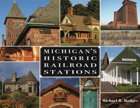 Hardcover Michigan's Historic Railroad Stations Book