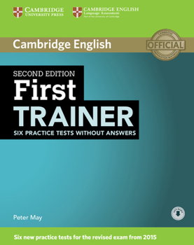 Paperback First Trainer Six Practice Tests Without Answers with Audio Book