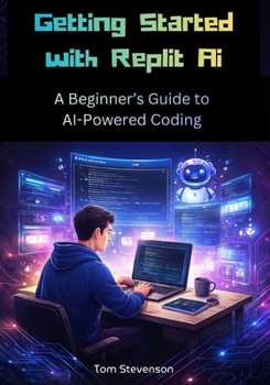 Paperback Getting Started with Replit AI: A Beginner's Guide to AI-Powered Coding Book