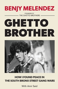 Paperback Ghetto Brother: How I Found Peace in the South Bronx Street Gang Wars Book