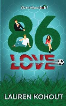 86 Love: A Friends-to-Lovers Sports Romance (Cherry Stems)