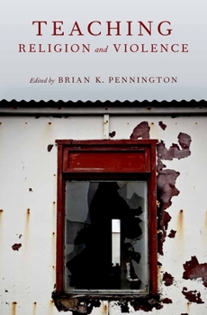 Hardcover Teaching Religion and Violence Book