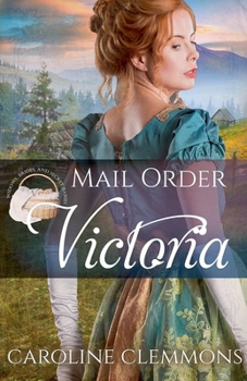 Mail-Order Victoria (Widows, Brides, and Secret Babies)