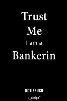 Notizbuch für Banker / Bankerin: Originelle Geschenk-Idee [120 Seiten liniertes blanko Papier] (German Edition)