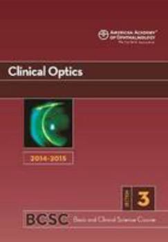 Paperback 2014-2015 Basic and Clinical Science Course (BCSC): Section 3: Clinical Optics Book