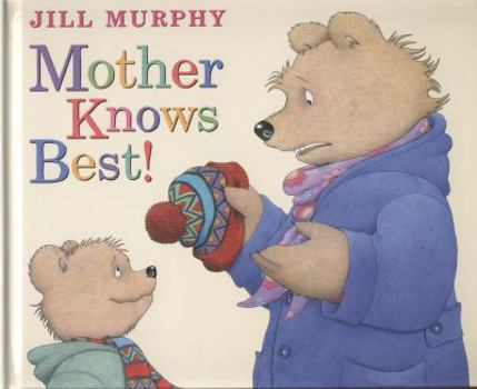 Hardcover Mother Knows Best. Jill Murphy Book