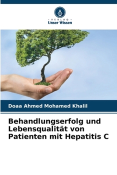 Behandlungserfolg und Lebensqualität von Patienten mit Hepatitis C (German Edition)