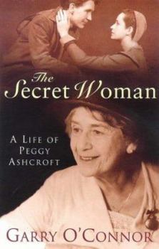 Paperback Secret Woman a Life of Peggy Ashcroft Book