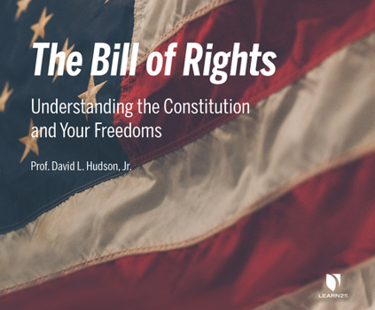 Audio CD The Bill of Rights: Understanding the Constitution and Your Freedoms Book