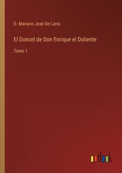 Paperback El Doncel de Don Enrique el Doliente: Tomo 1 [Spanish] Book