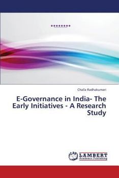 Paperback E-Governance in India- The Early Initiatives - A Research Study Book